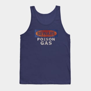 BEWARE POISON GAS Tank Top